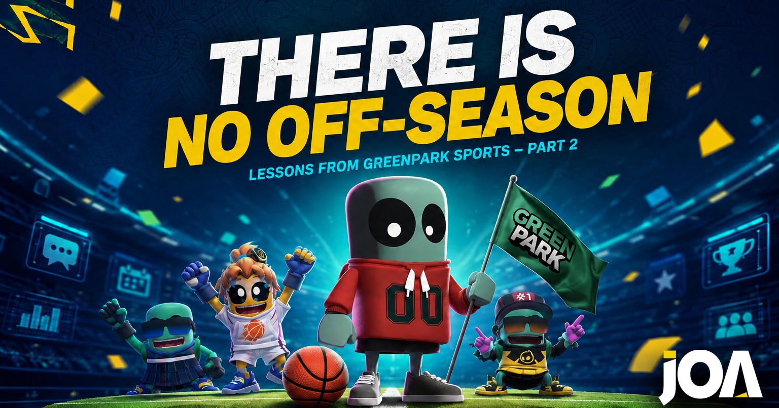 There Is No Off-Season, Lessons from GreenPark Sports, Part 2